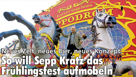 So will Sepp Krätz das Frühlingsfest aufmöbeln